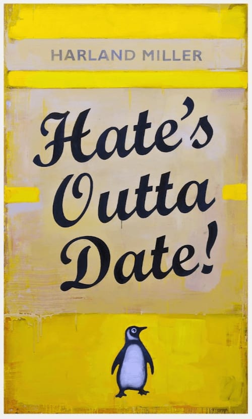 Harland Miller, Hate's Outta Date (Yellow), 2022