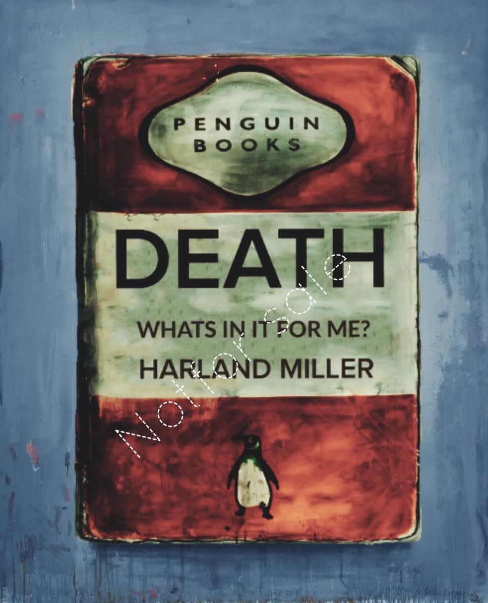 Harland Miller, Death What's In It For Me