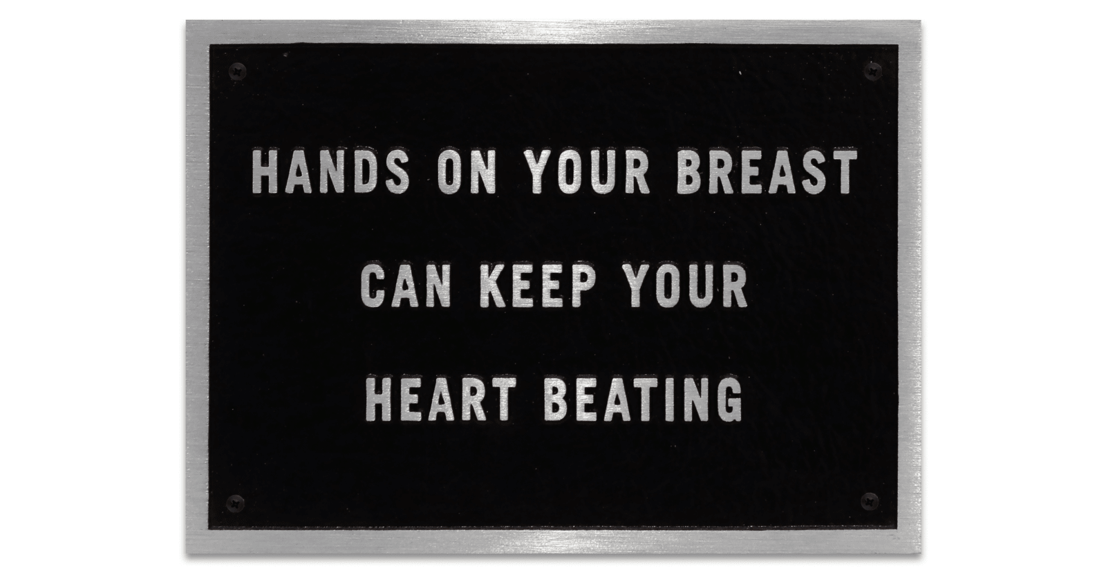 Jenny Holzer, Survival: Hands On Your Breast..., 1985