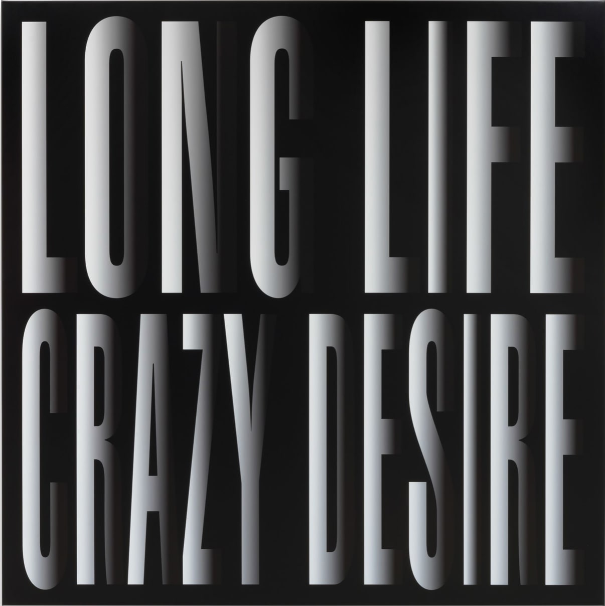 Barbara Kruger, Untitled (Long Life), 2024