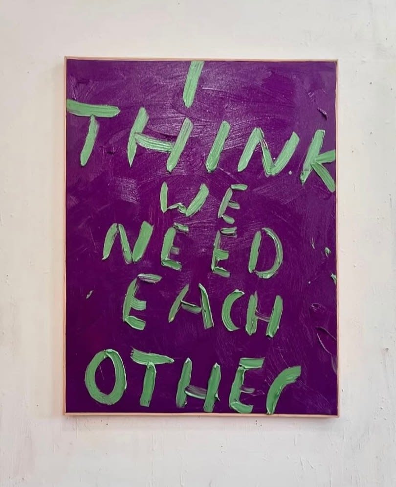 Eric Stefanski, I Think We Need Each Other, 2025