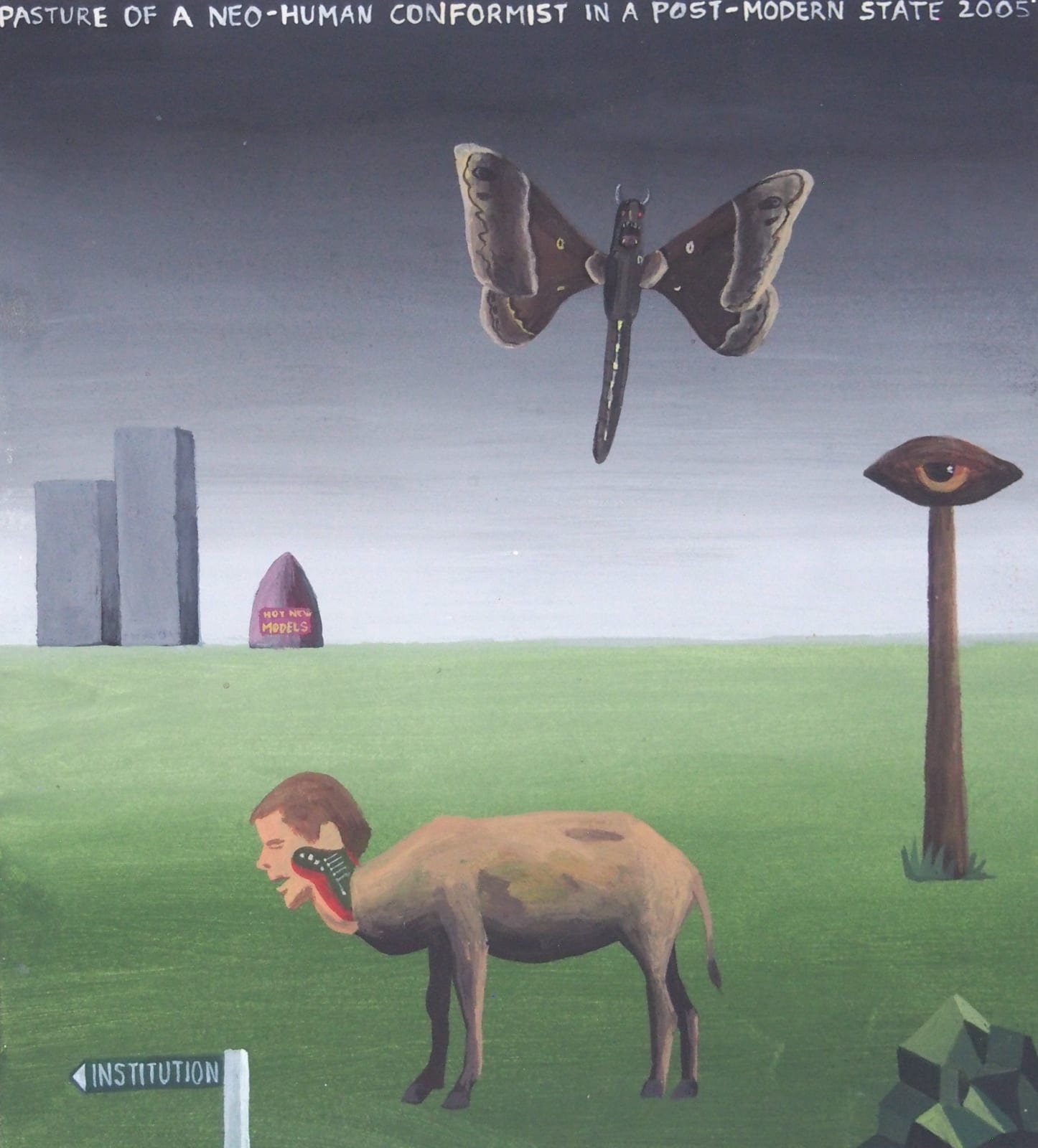 Matt Hunt, Pasture of a Neo-Human Conformist in a Post Modern State , 2005
