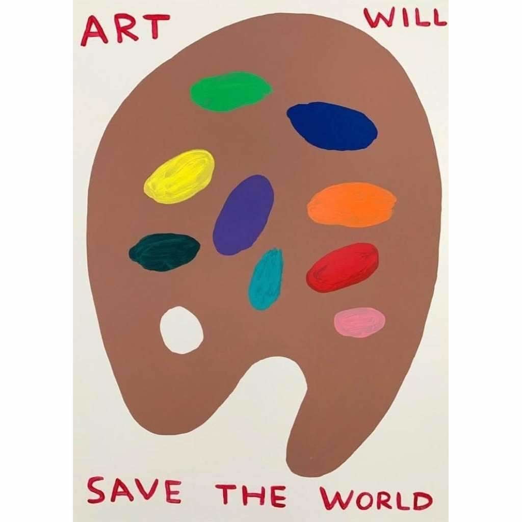 David Shrigley, Art Will Save The World , 2019