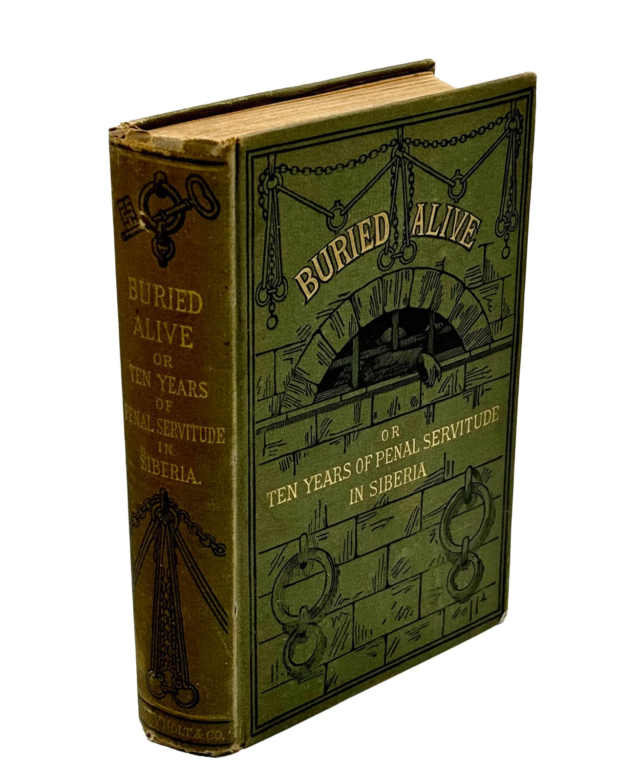 Dostoevsky, Fyodor., (House of the Dead) Buried Alive, or Ten Years of Penal Servitude in Siberia, 1881. New York. Henry Holt and Company.