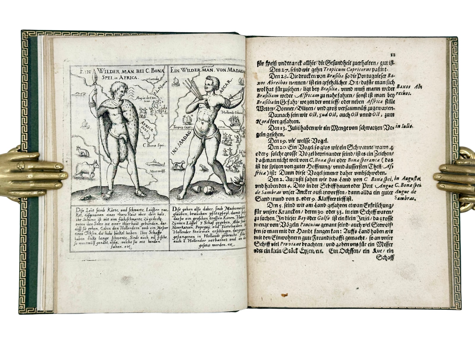 Houtman, Cornelis de; Hulsius, Levinus, Erste Schiffart. Kurtze warhafftige Beschreibung der Newen Reyse oder Schiffart so die Hollendischen Schiff in den Orientalischen Indien verricht: welche Anno 1595. In Martio, alda aussgefahren und erst im Augusto des verlauffenen 1597. Jahrs wider kommen seind. Darinne der gantz Sueces der Reyse… erzehlt wird, 1599. Nürnberg. In verlegung Livini Hulsij [Christoph Lochner].