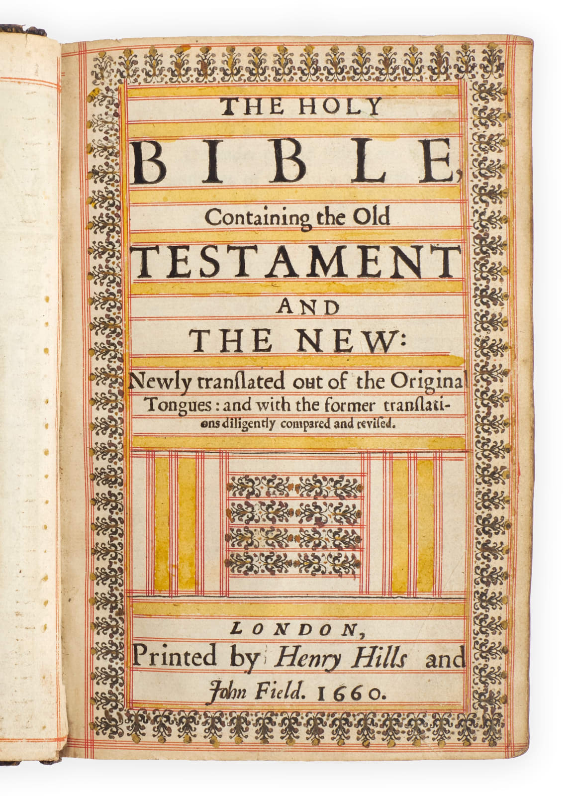 [Bible], The Holy Bible containing the Old Testament and the New, newly translated out of the original Tongues, 1660. London. Henry Hills and John Field.