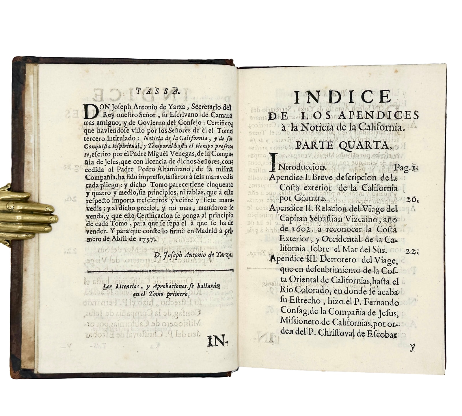 Venegas, Miguel, Noticia de la California, y de su conquista temporal, y espiritual hasta el tiempo presente, 1757. Madrid. Widow of Manuel Fernandez.