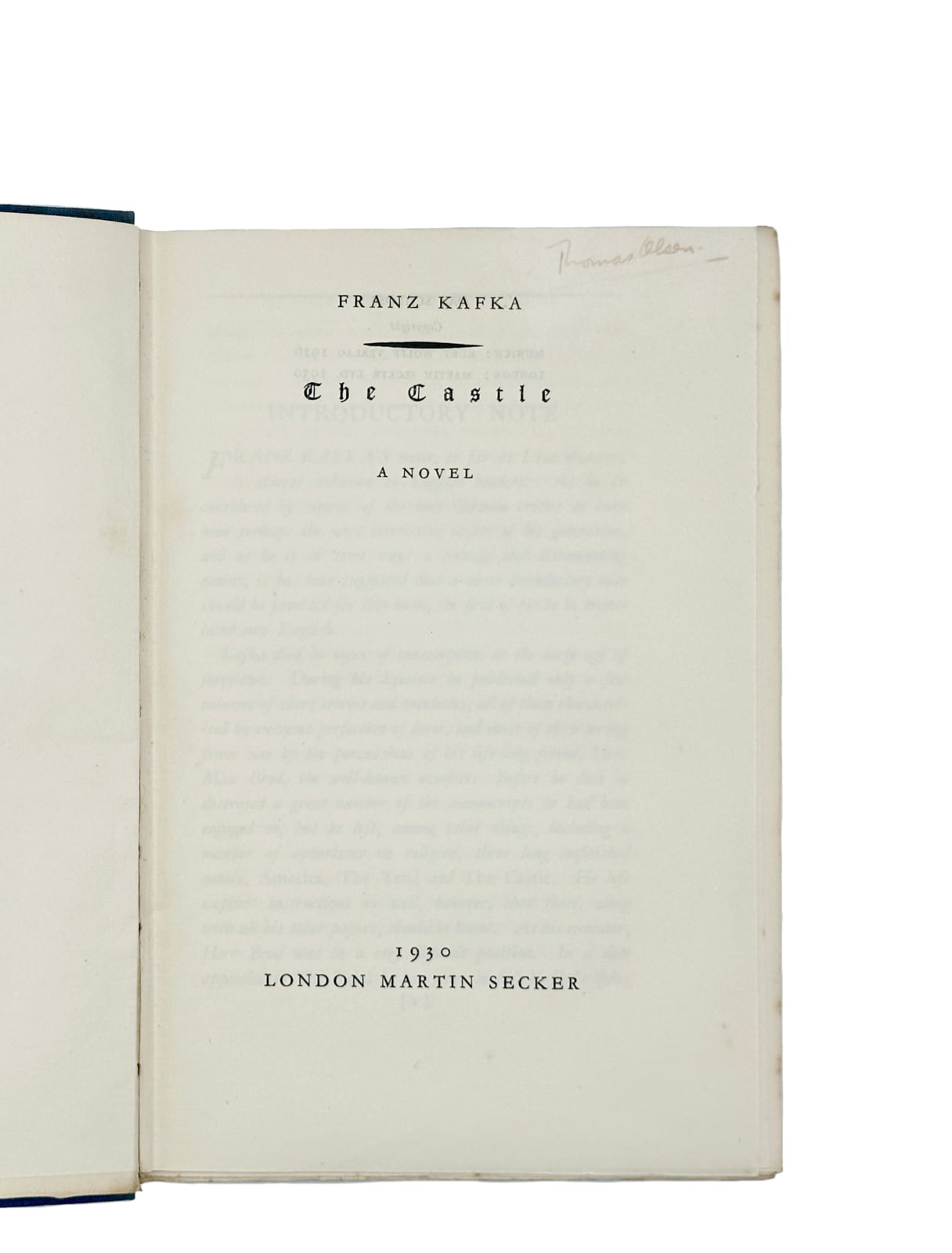 Kafka, Franz, The Castle. A Novel. Translated from the German by Willa and Edwin Muir, 1930. London, Martin Secker.