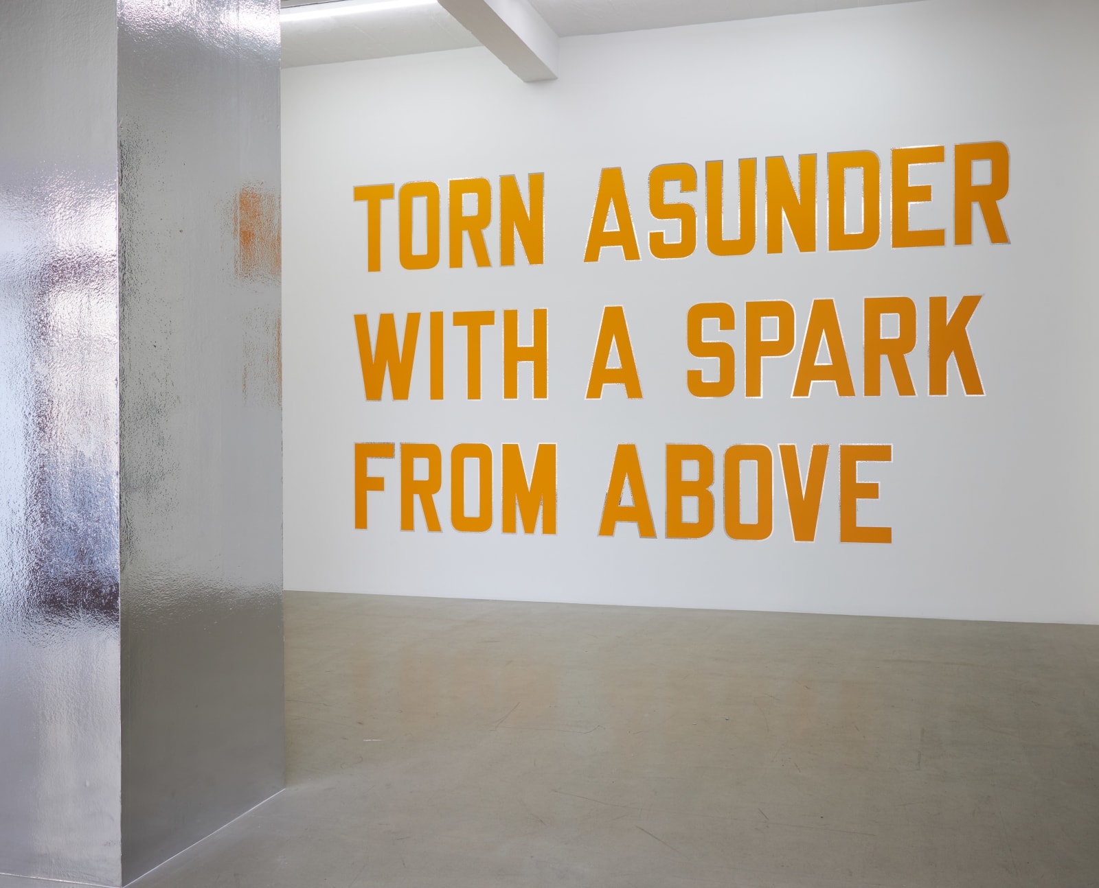 LAWRENCE WEINER, TORN ASUNDER WITH A SPARK FROM ABOVE, 2014