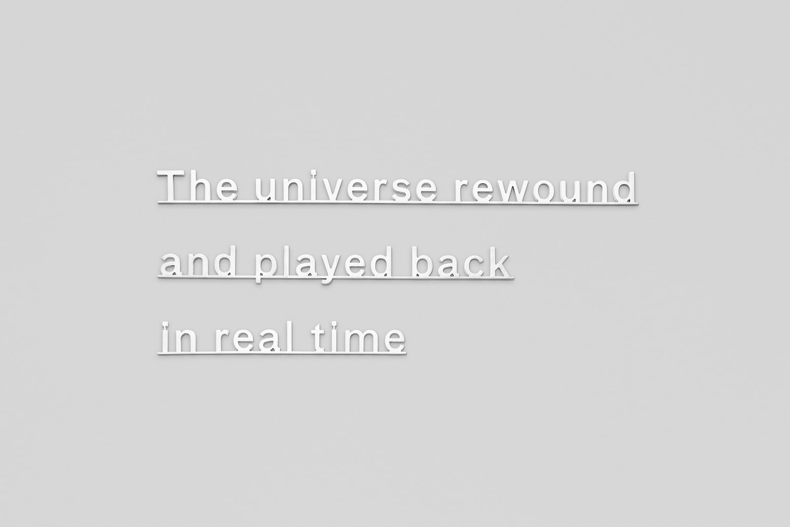 KATIE PATERSON, Ideas (the universe rewound and played back in real time), 2019