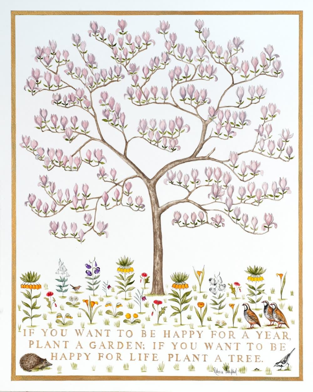 Rebecca Campbell, If You Want To Be Happy For A Year, Plant A Garden; If You Want To Be Happy For Life, Plant a Tree - Dutch Proverb, 2025