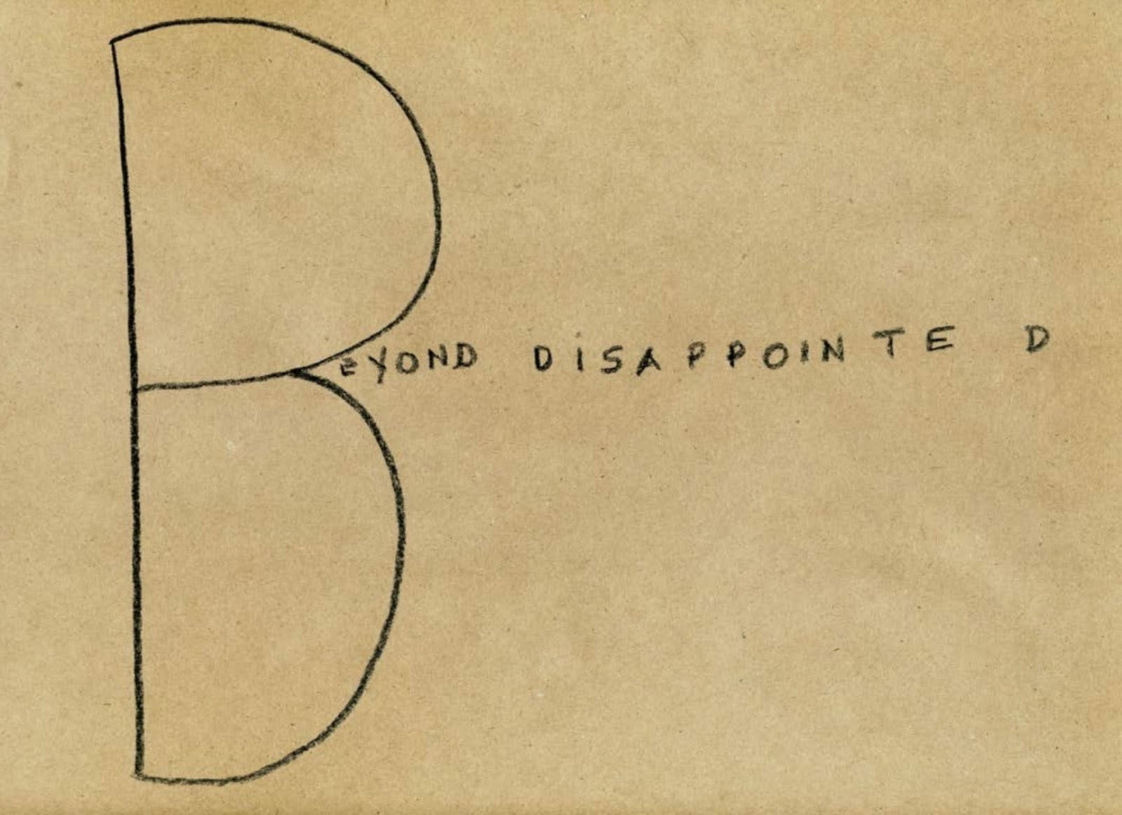 Joseph La Piana, Beyond Disappointed, 2010