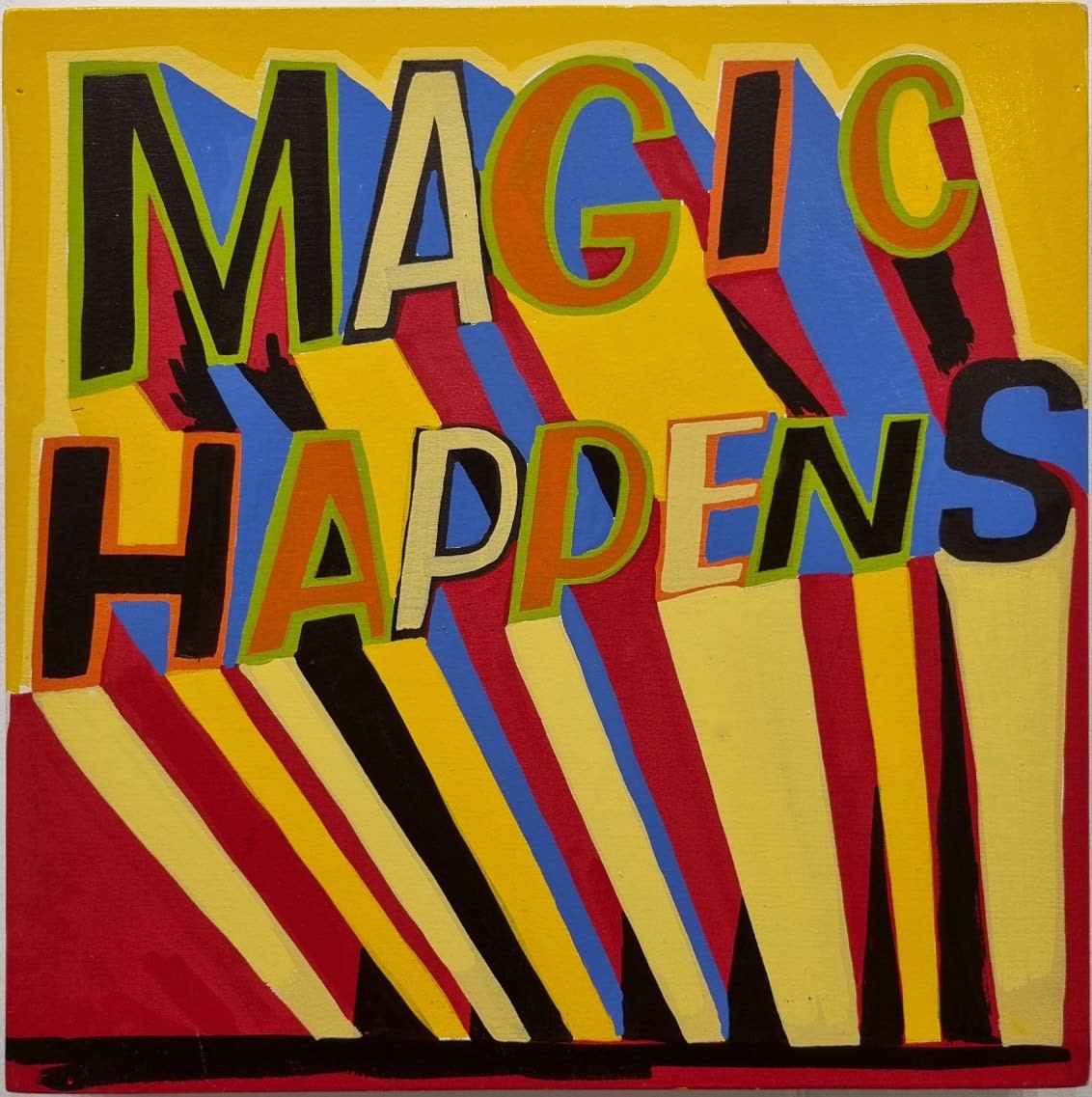 Bob and Roberta Smith, Magic Happens, 2021