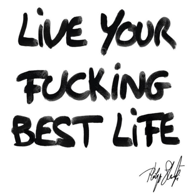 Philippe Shangti, Live Your Best Fucking Life Tag, 2021