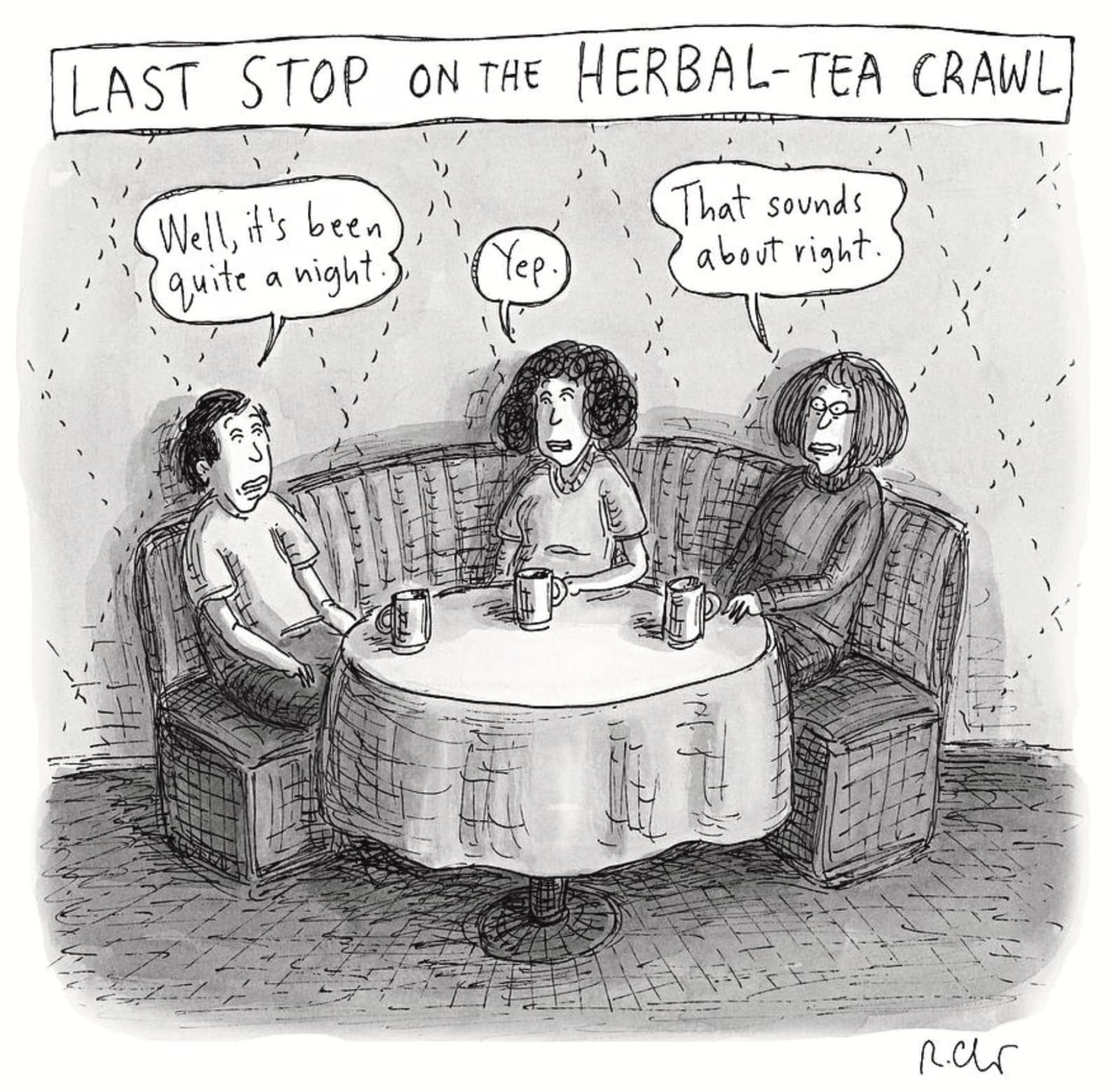 Roz Chast, Last Stop on the Herbal Tea Crawl, 2017, May 23