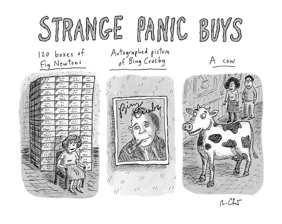 Roz Chast, Strange Panic Buys, 2020 May 4