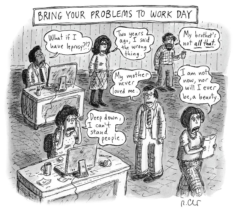 Roz Chast, Bring Your Problems to Work Day, 2018, Nov. 19