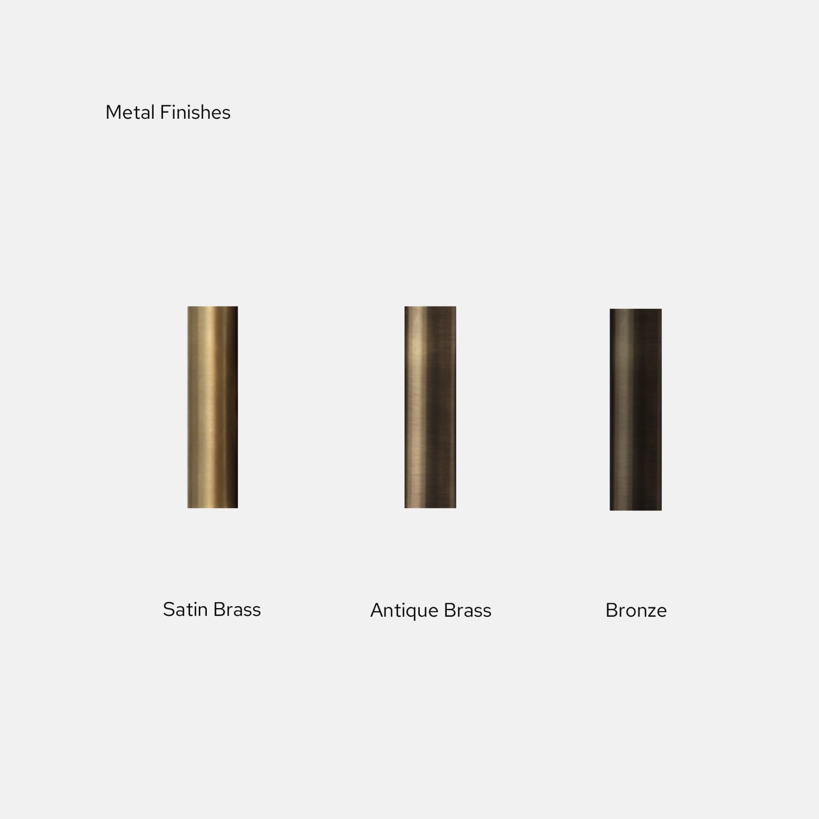 Metal finishes: Satin Brass, Antique Brass, Bronze