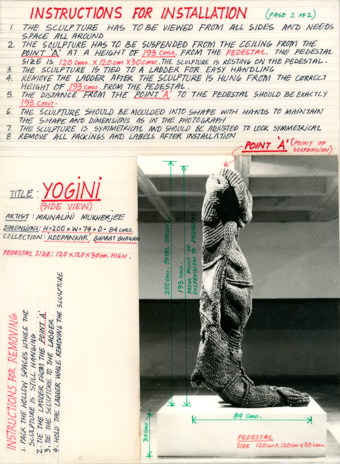 Mrinalini Mukherjee, YOGINI - INSTALLATION INSTRUCTION