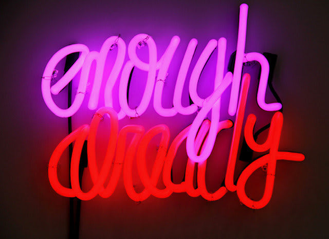 DEBORAH KASS - Enough Already, neon wall art. MORRISON GALLERY