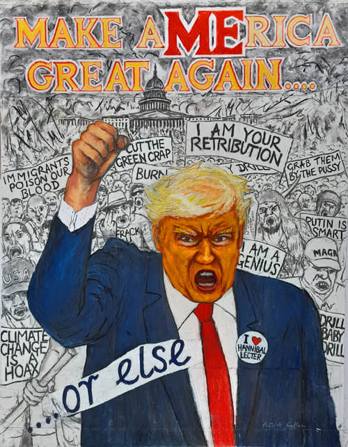 Patrick Cullen, Make Me Great Again....Or Else (Oct 2024)