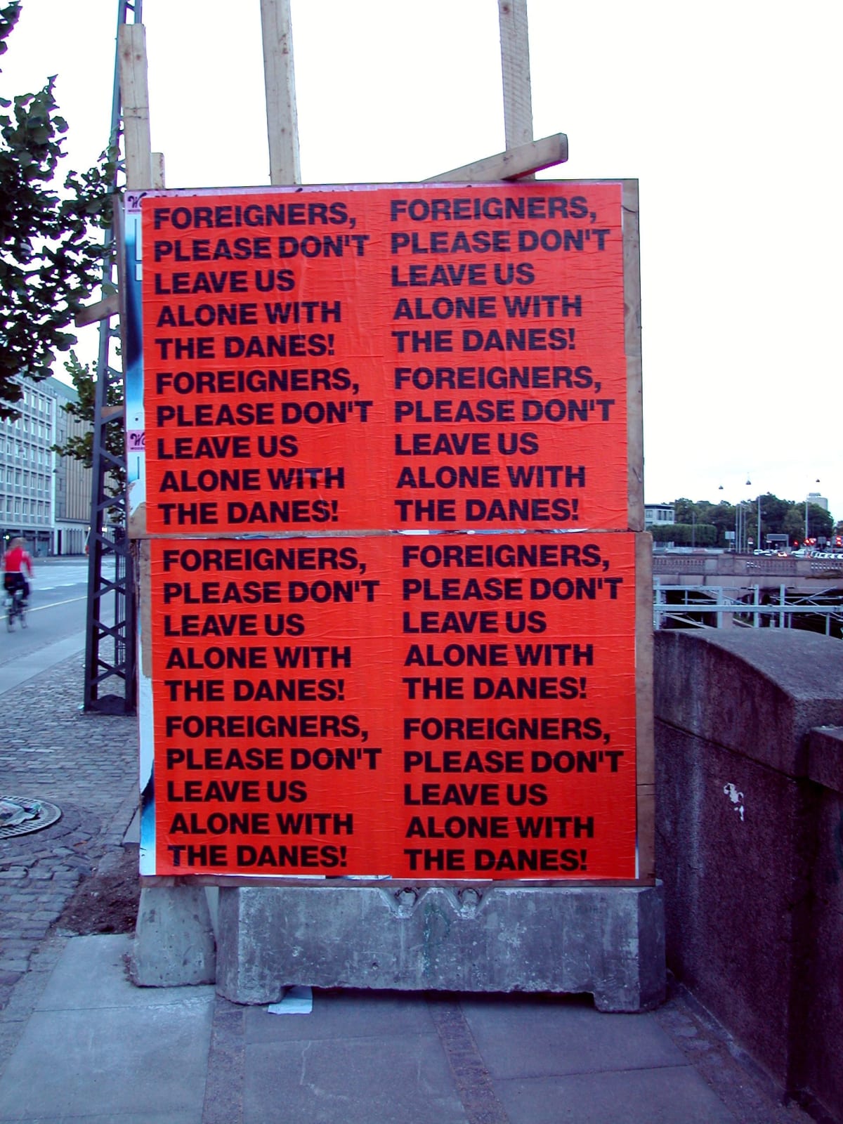 SUPERFLEX, FOREIGNERS PLEASE DON'T LEAVE US ALONE WITH THE DANES!, 2002