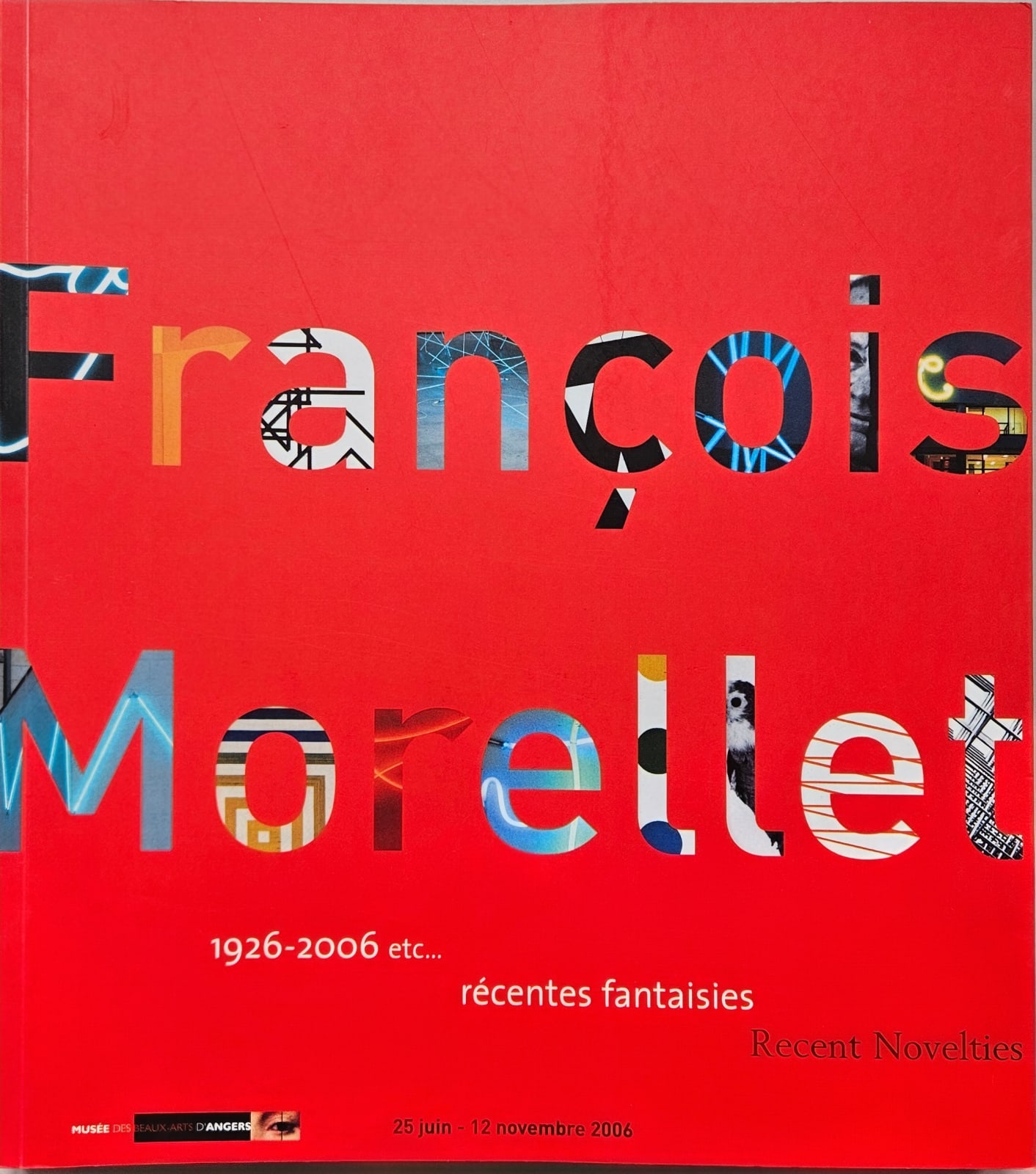 François MORELLET, Morellet 1926-2006 etc… récentes fantaisies, 2007
