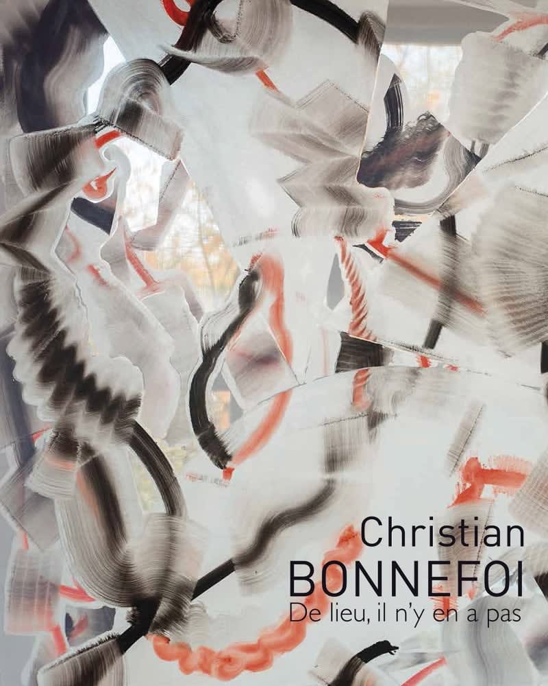 Christian BONNEFOI, Christian Bonnefoi, De lieu il n'y en a pas, 2015