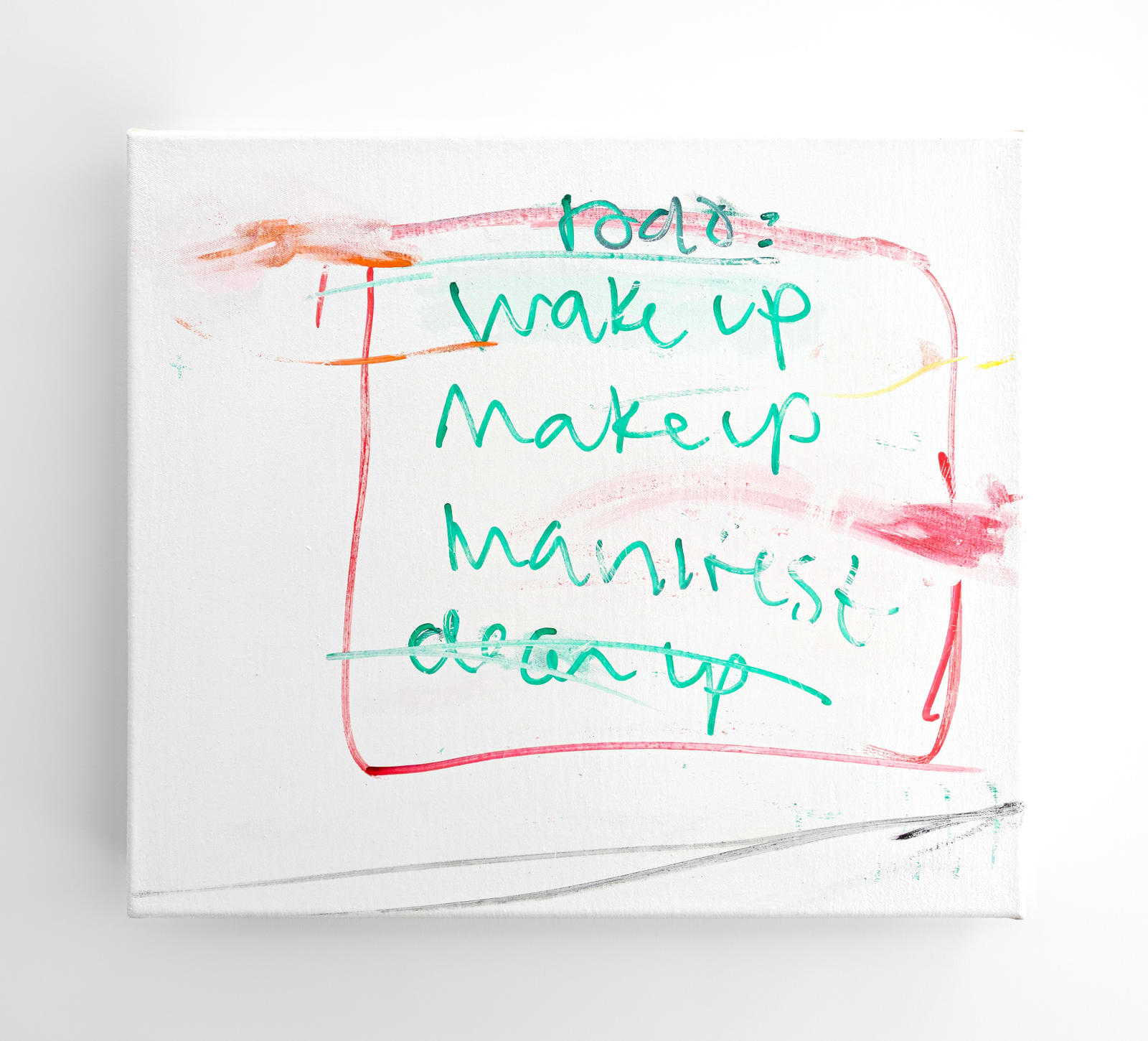 Julie Koldby, To-do painting 4 (Wake up, make up, manifest), 2025