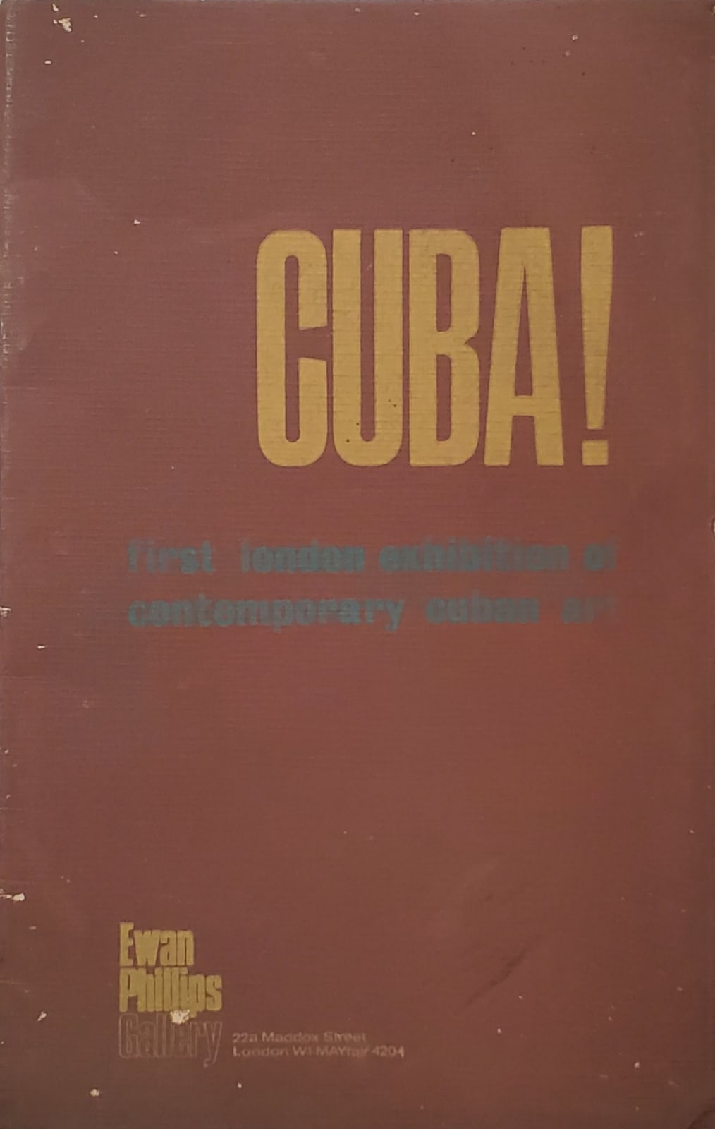 Cuba! First London Exhibition of Contemporary Cuban Art, N.D.