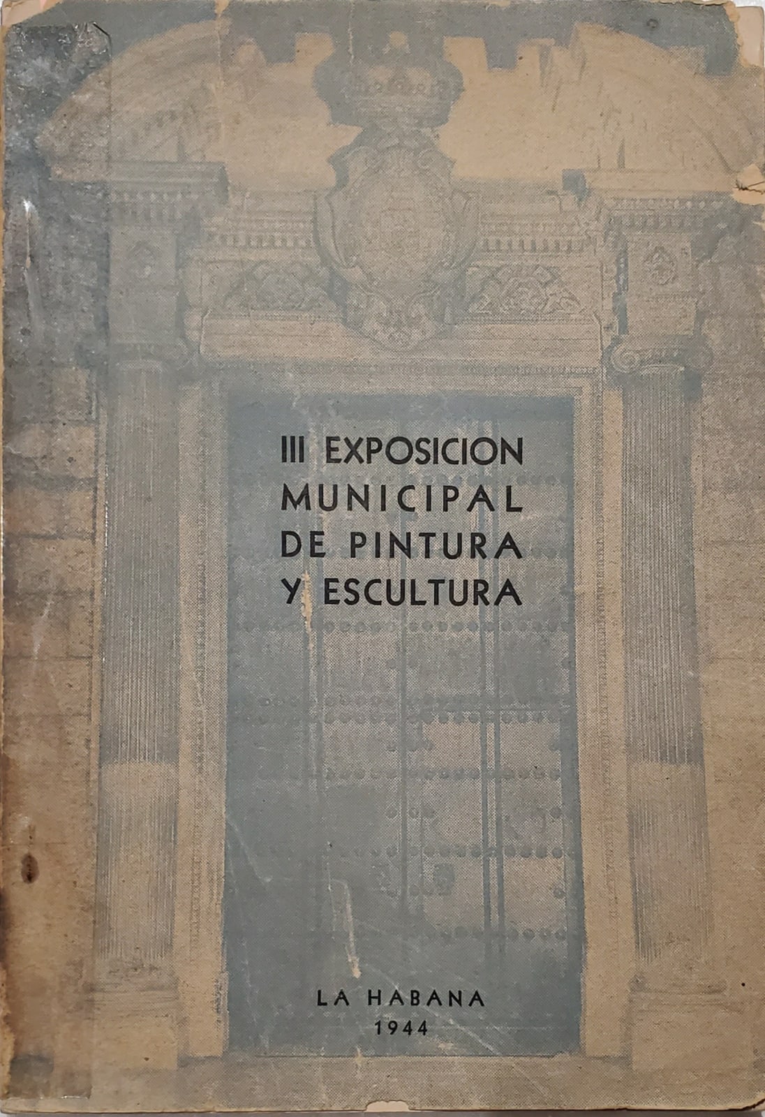 III Exposicion Municipal de Pintura y Escultura. La Habna, 1944, 1944