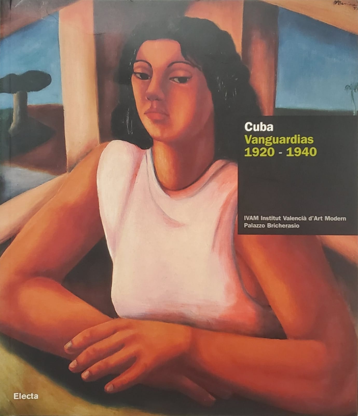 Cuba. Vanguardias 1920-1940, 2006