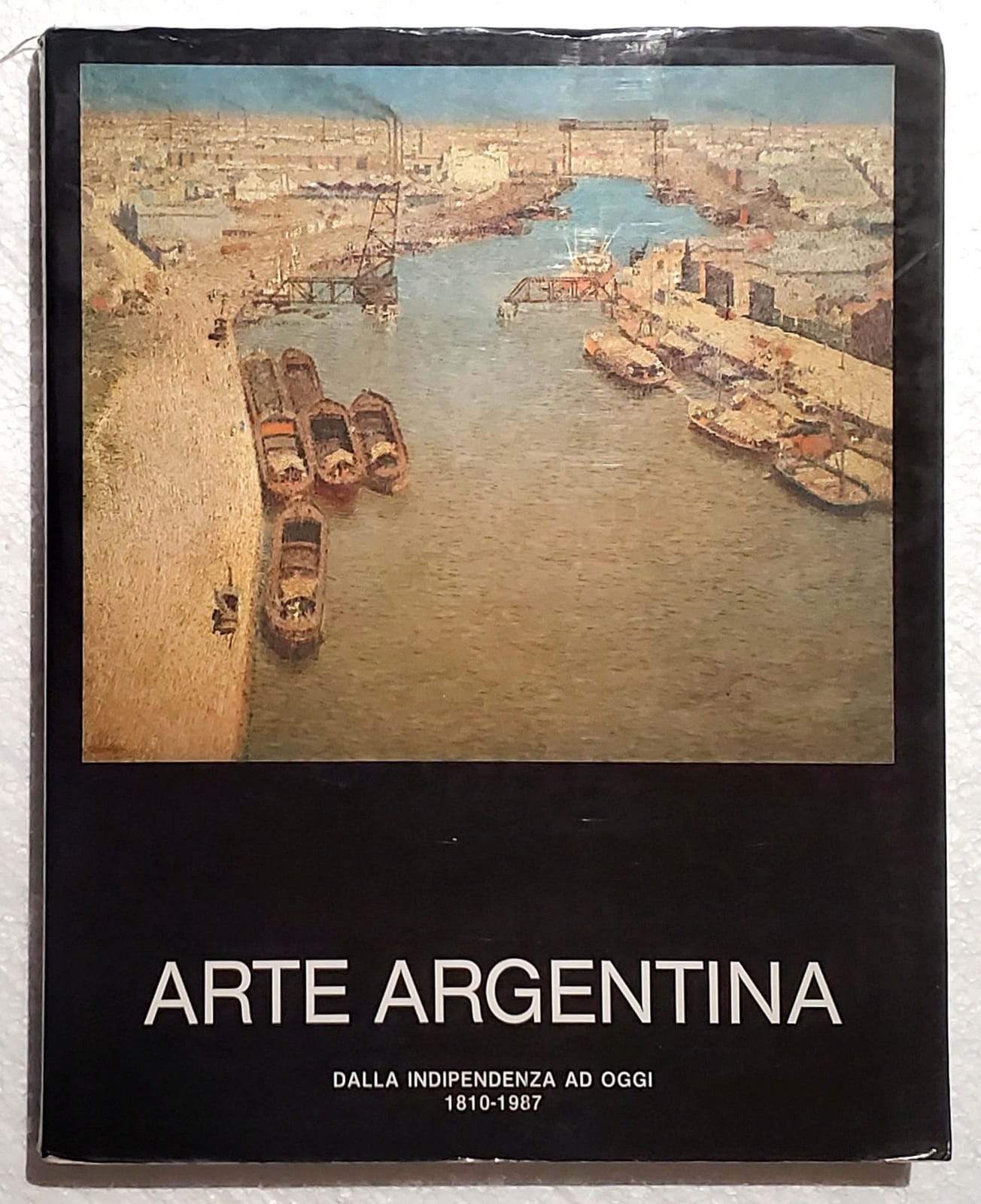 Arte Argentina: Dalla Indipendenza ad Oggi 1810-1987, 1987