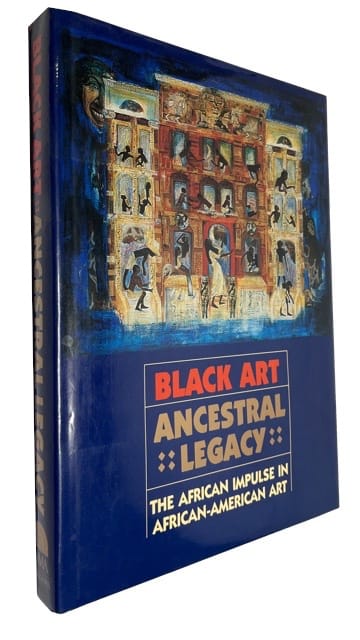 Black Art Ancestral Legacy: The African Impulse in African-American Art, 1990