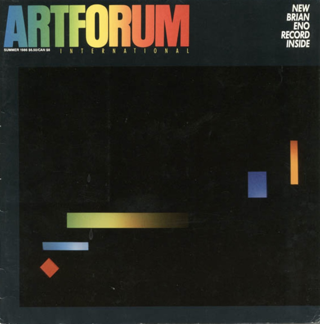 Brian Eno, ARTFORUM INTERNATIONAL Vol. XXIV, #10 (NY: Summer ), 1986