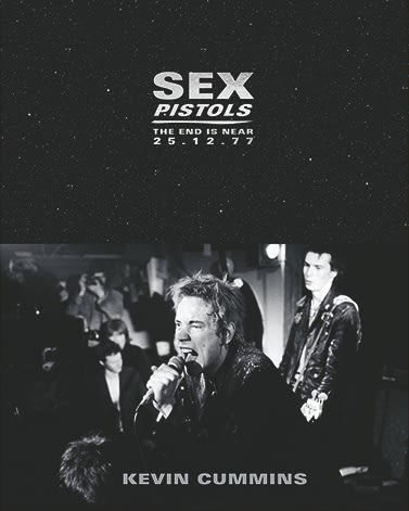 Kevin Cummins, Signed Sex Pistols: The End is Near 25.12.77, 2021