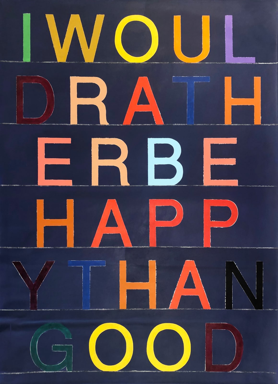 Rachael McCully, I Would Rather Be Happy Than Good, 2020
