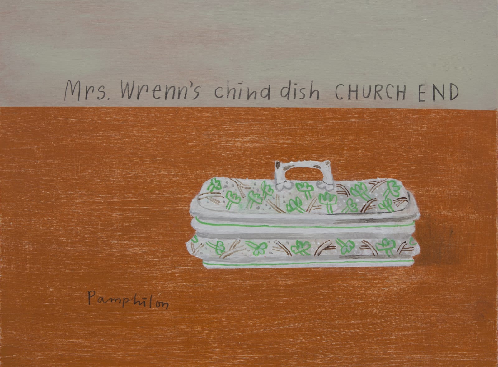 Elaine Pamphilon, Mrs. Wrenn's China Dish, Church End