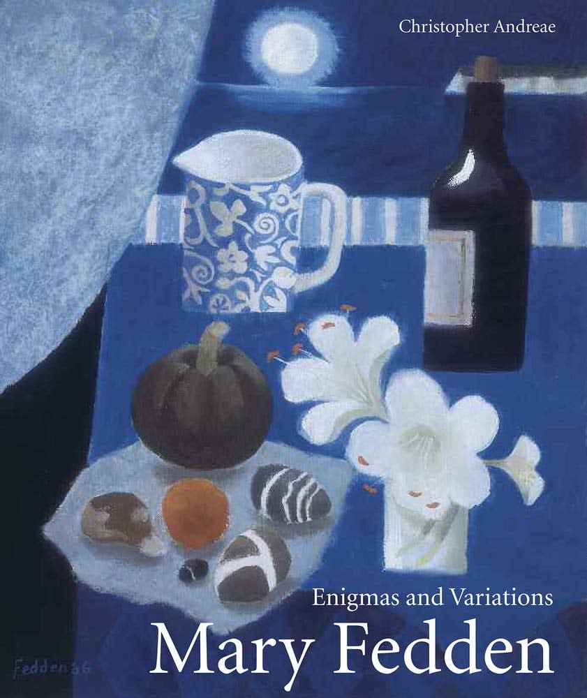 Mary Fedden, Mary Fedden Enigmas and Variations by Christopher Andreae, 2022