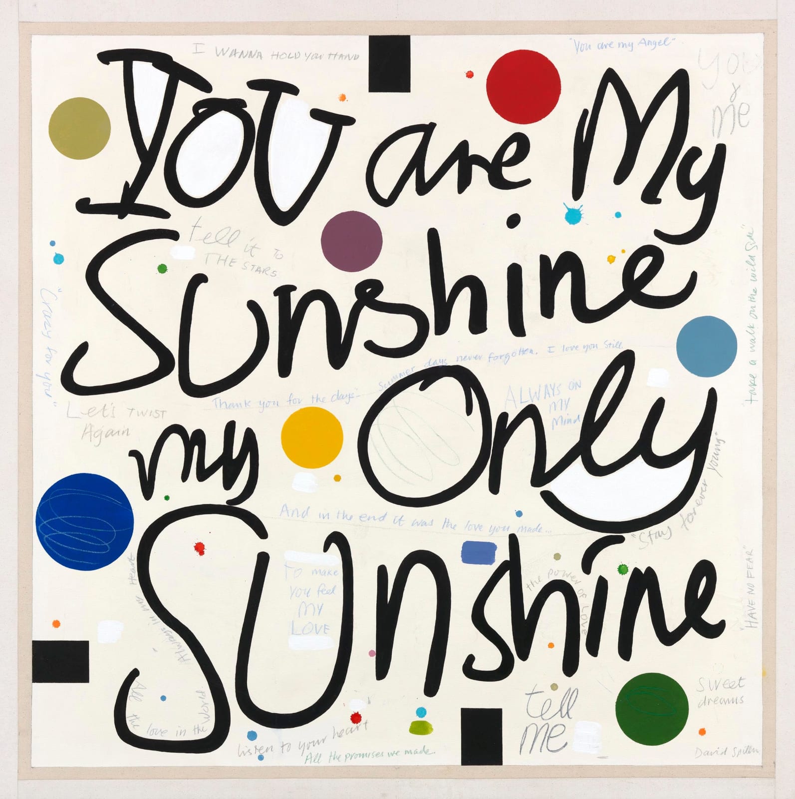 David Spiller, You are my sunshine, 2015