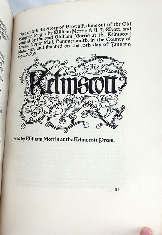 The Tale of Beowulf Sometime King of the Weder Geats, printed by the Kelmscott Press. Colophon