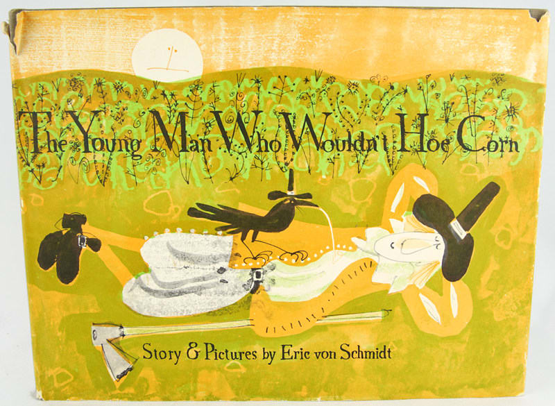 The Young Man Who Wouldn't Hoe Corn by Eric von Schmidt. Front cover.