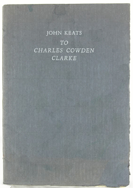 To Charles Cowden Clarke by John Keats. Front cover.