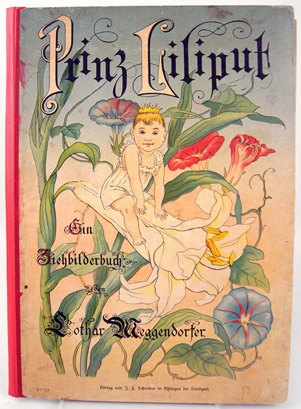 Prinz Liliput. Ein lustiges Ziehbilderbuch by Lothar Meggendorfer. Front cover