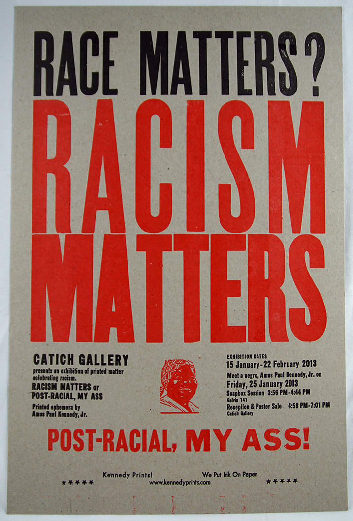 Amos Paul Kennedy, Jr., Race Matters? Racism Matters, 2013