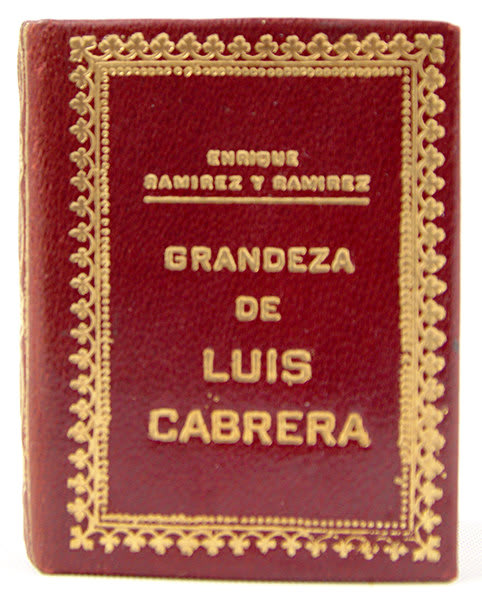 Grandeza de Luis Cabrera by Enrique Ramirez y Ramirez. Front cover board.