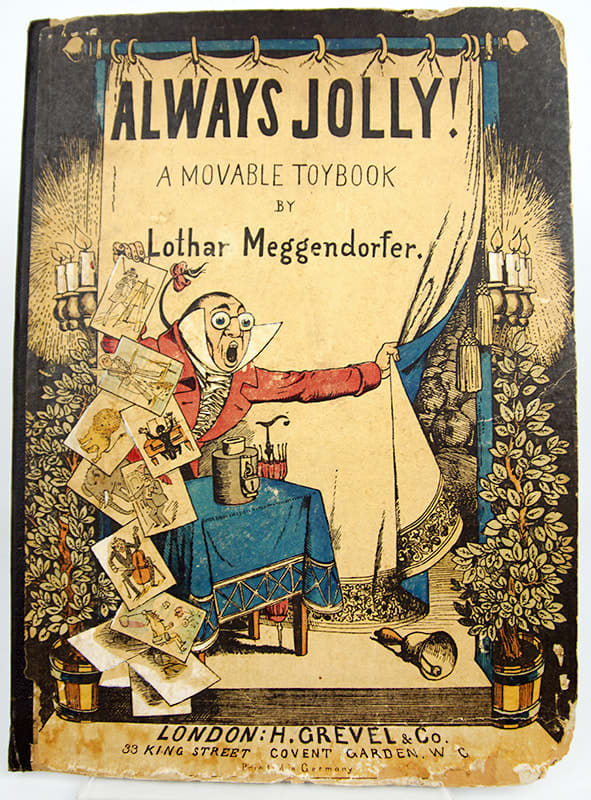 Always Jolly. A Movable Toybook by Lothar Meggendorfer. Front cover