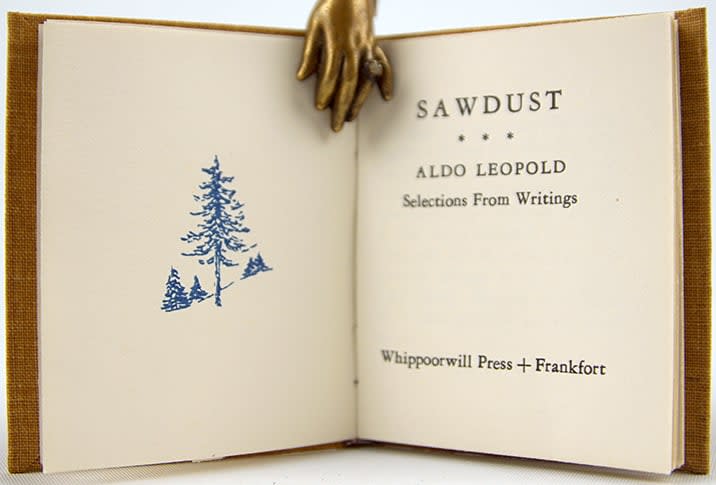 Sawdust: Selections from Writings by Aldo Leopold. Title page.