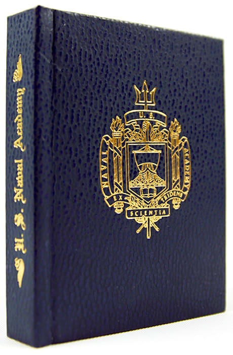 A Brief History of the U.S. Naval Academy, Annapolis, Maryland by Aimo W. Hill Jr. Front cover board and spine.