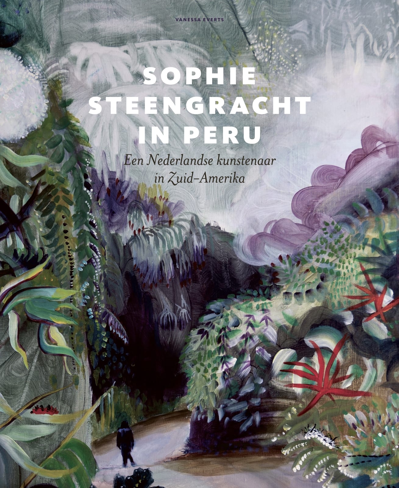 Sophie Steengracht, Sophie Steengracht in Peru